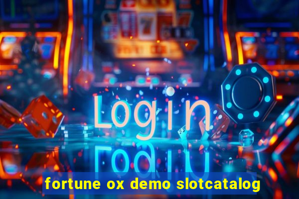 fortune ox demo slotcatalog